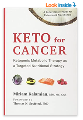 Keto For Cancer by Miriam Kalamian